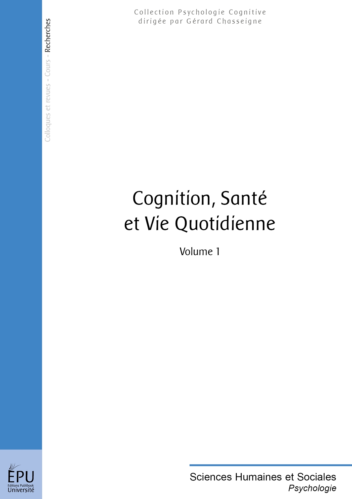 Cognition, santé & vie quotidienne - Tome 1