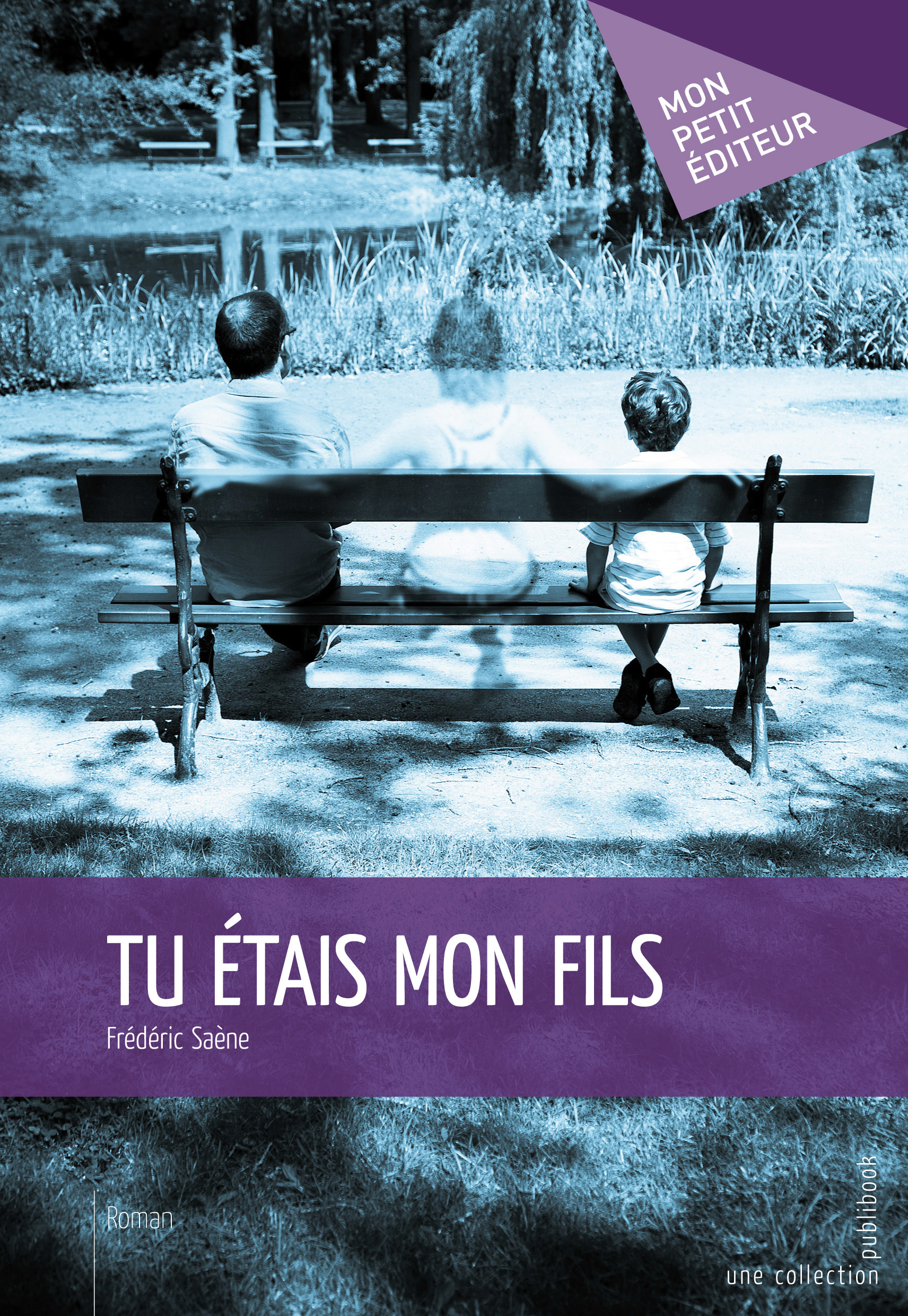 TU ETAIS MON FILS