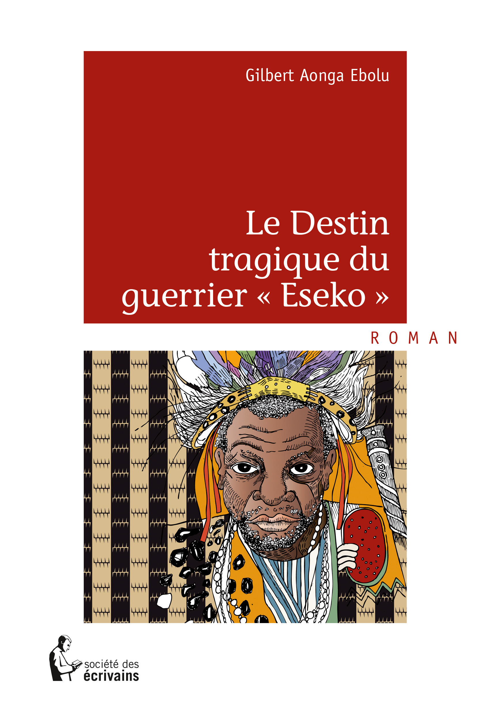 Le Destin tragique du guerrier « Eseko »