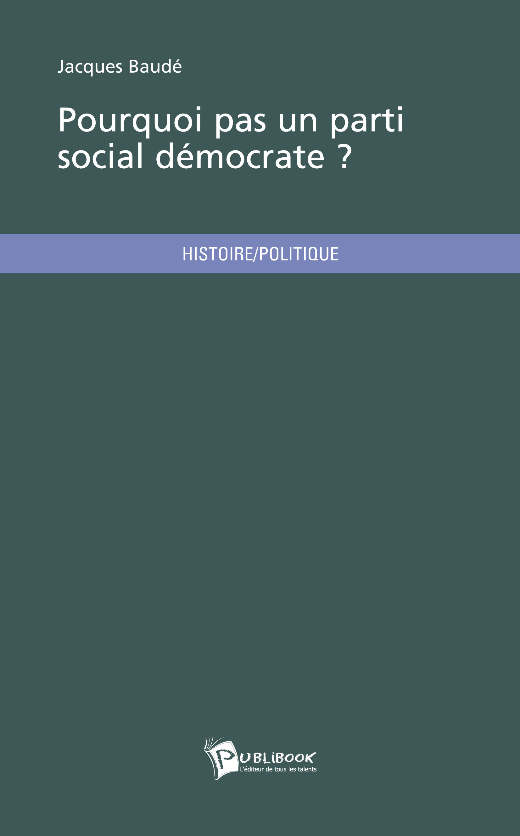 Pourquoi pas un parti social démocrate ?