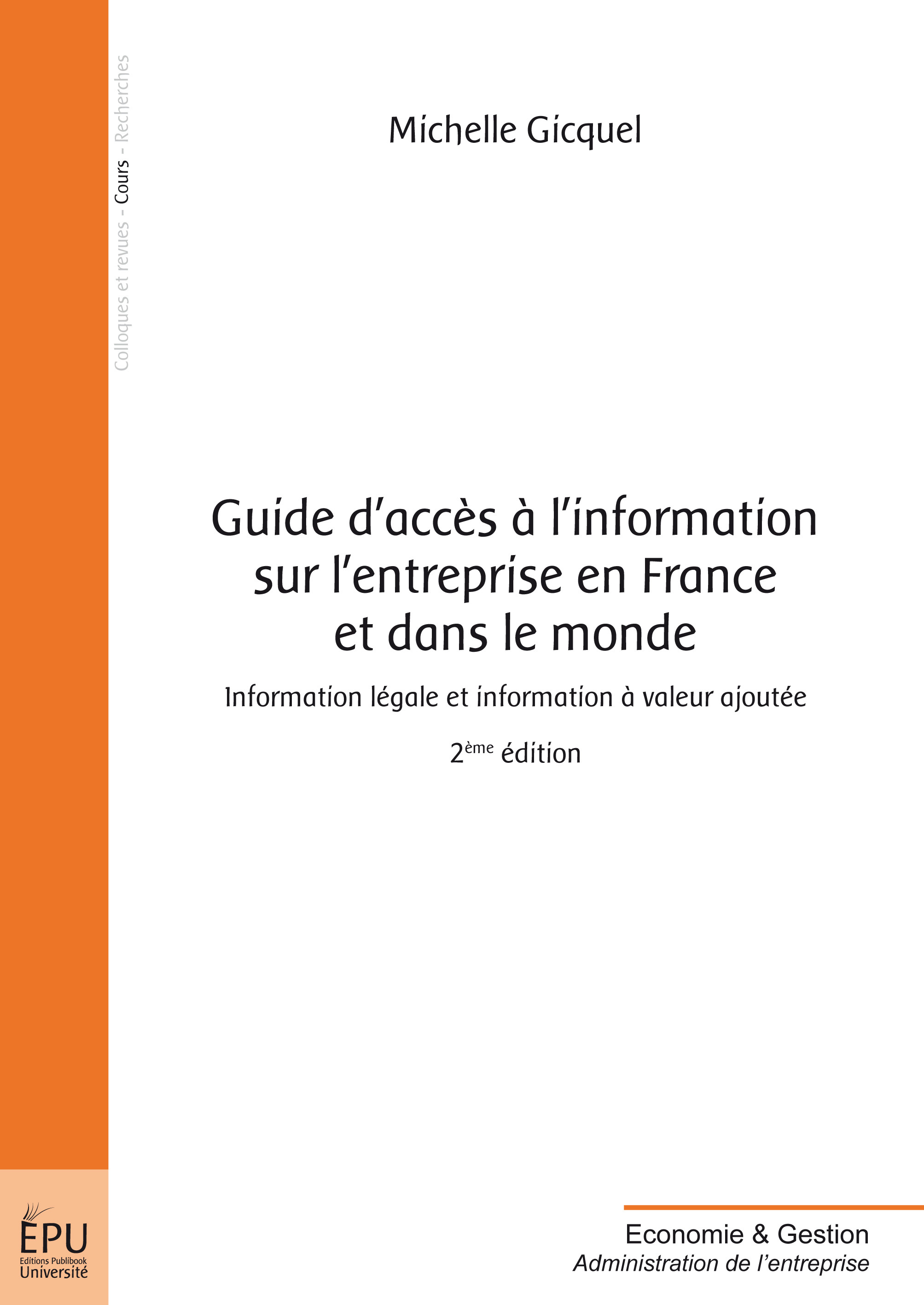 Guide d'accès à l'information sur l'entreprise en France et dans le monde - information légale et information à valeur ajoutée