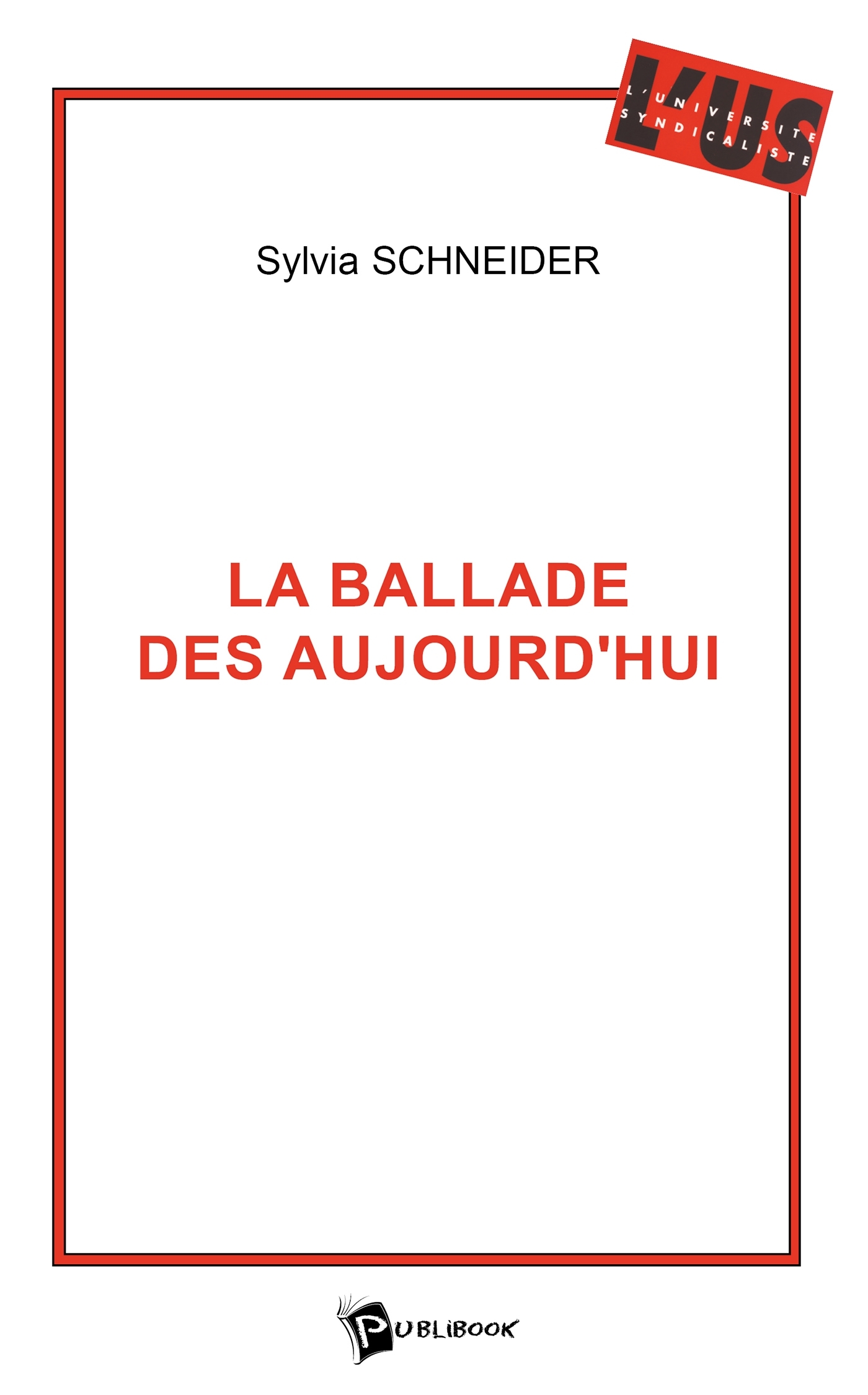 La Ballade des aujourd'hui