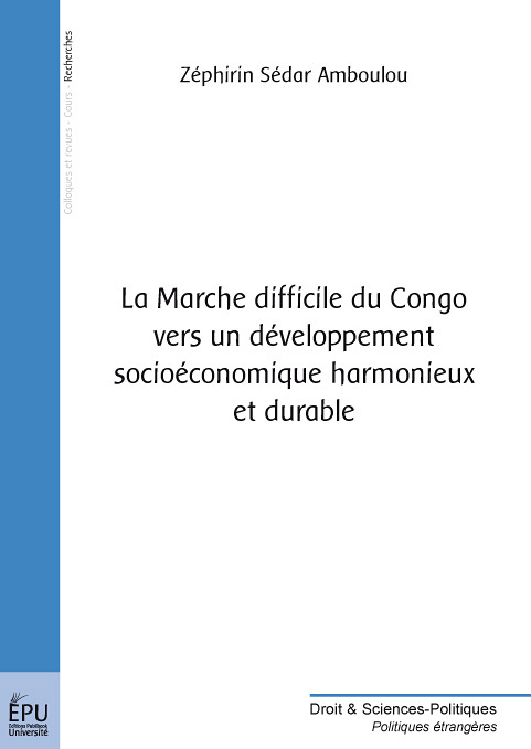 La marche difficile du Congo vers un développement socioéconomique harmonieux et durable