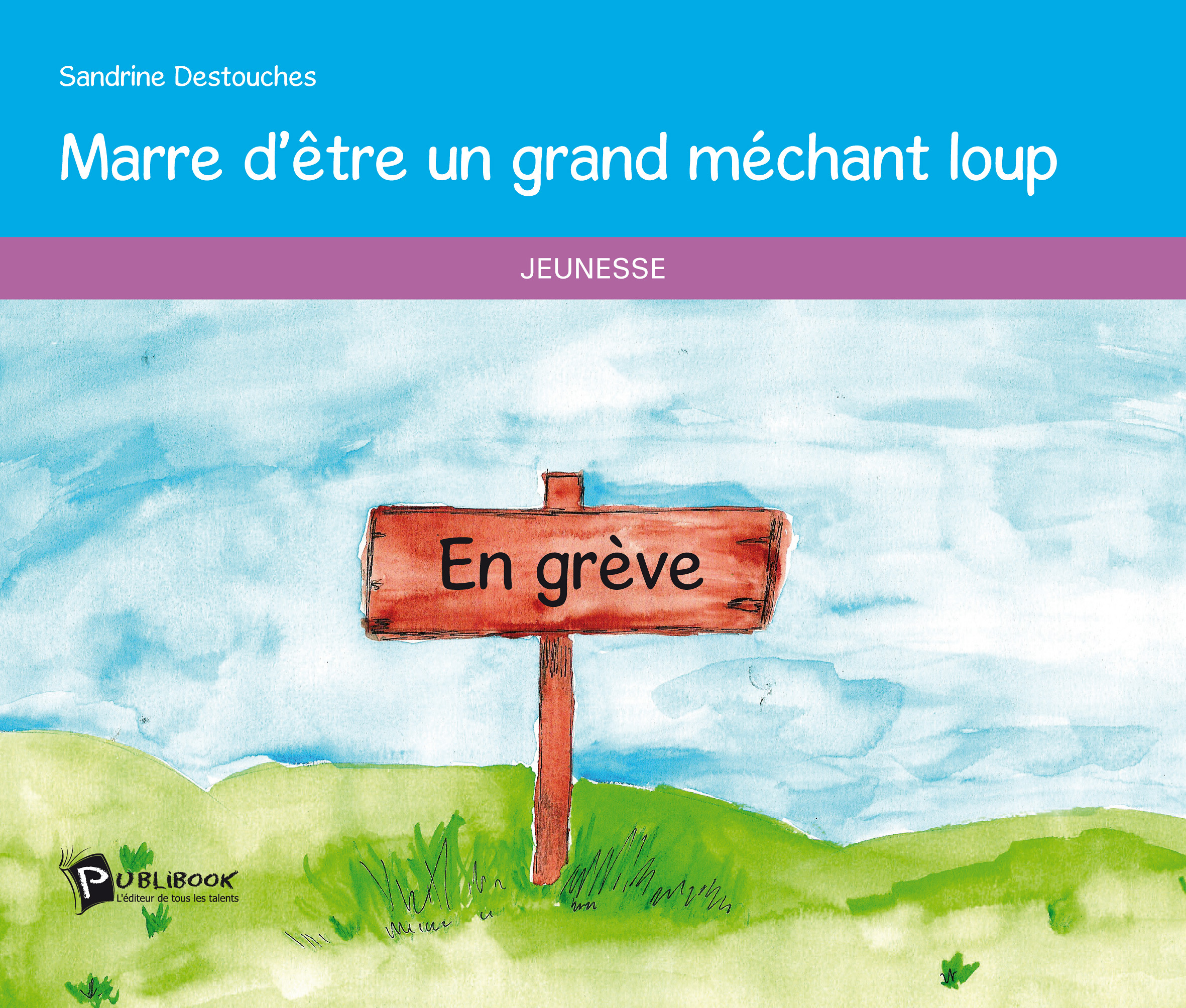 MARRE D'ETRE UN GRAND MECHANT LOUP