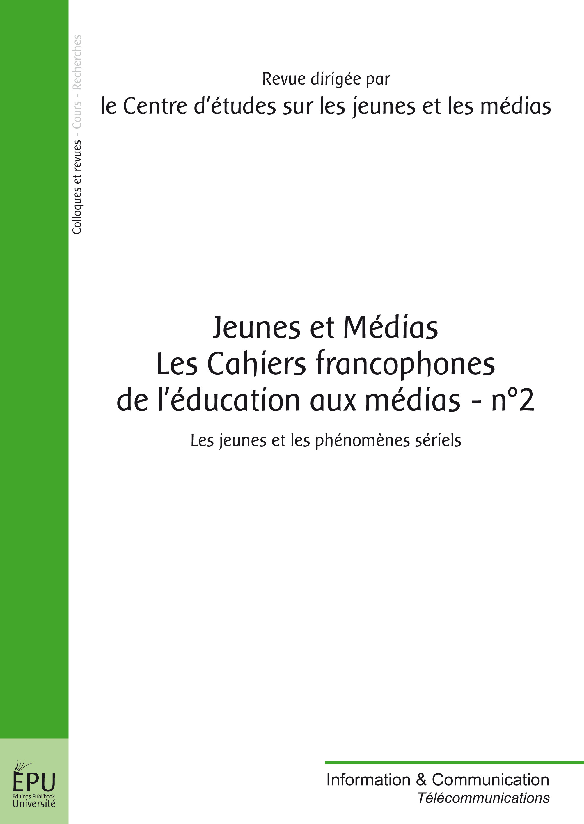 JEUNES ET MEDIAS - LES CAHIERS FRANCOPHONES DE L EDUCATION AUX MEDIAS - N  2