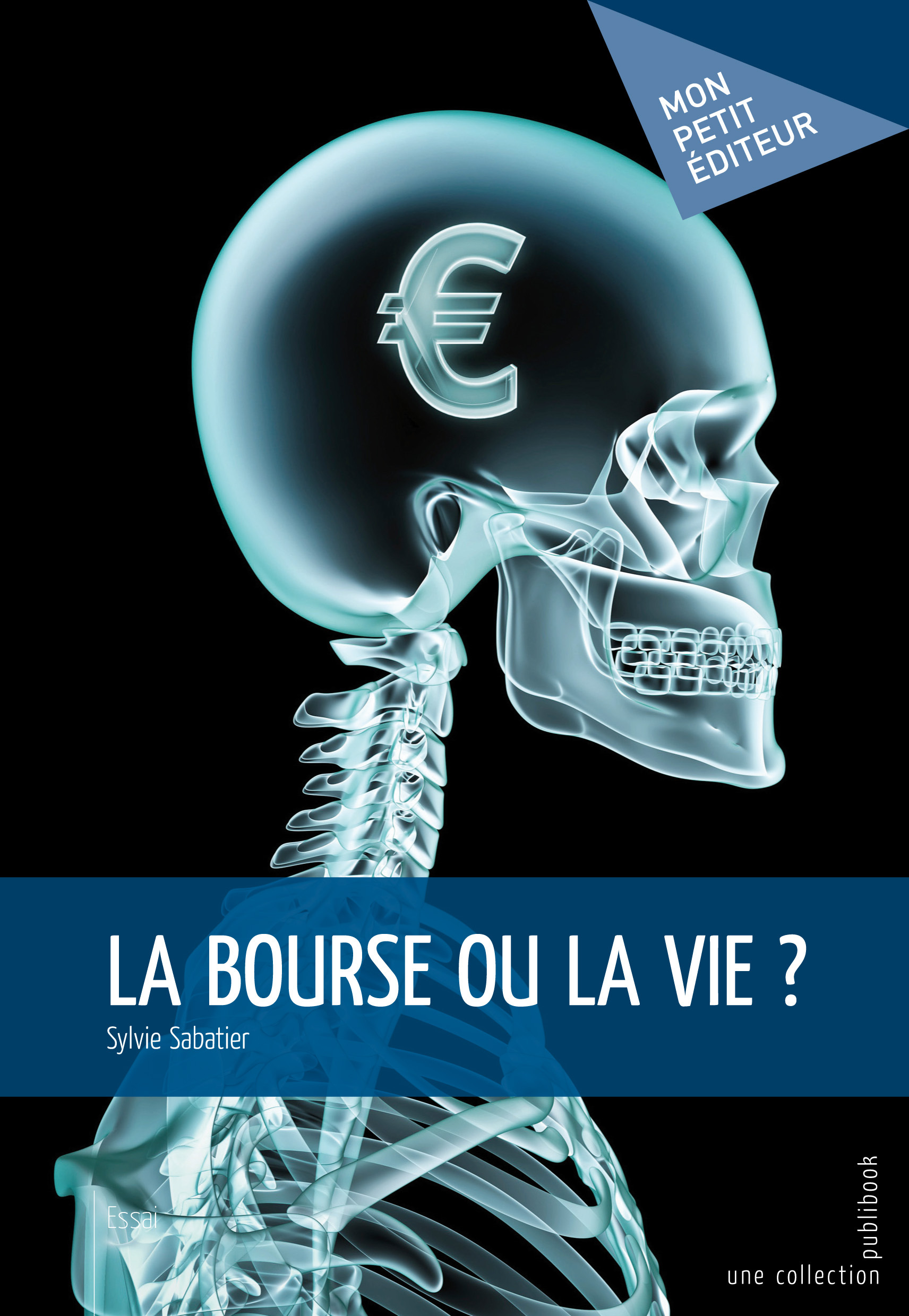 LA BOURSE OU LA VIE ?