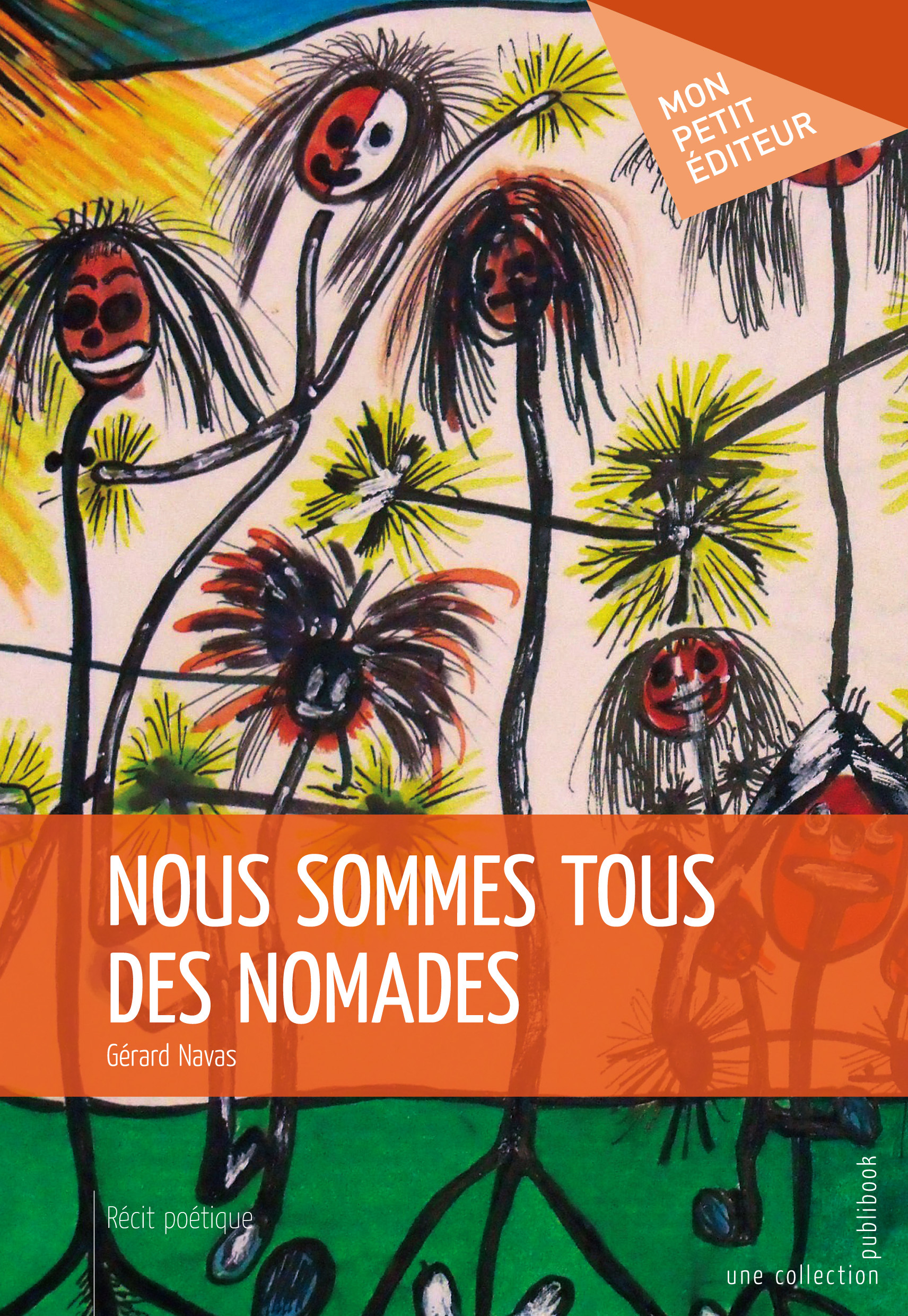NOUS SOMMES TOUS DES NOMADES