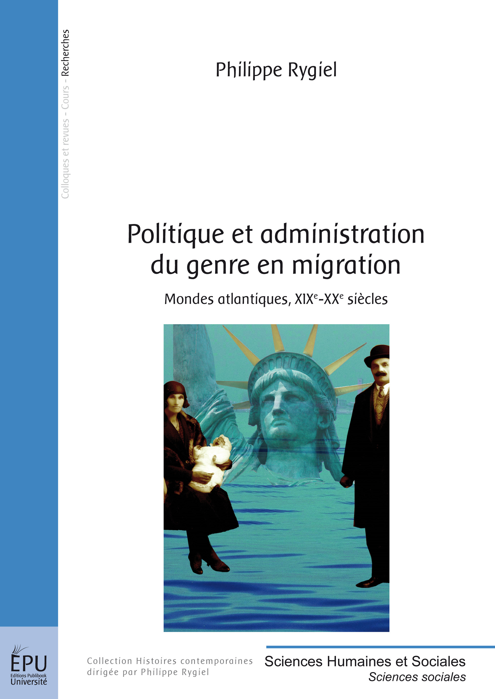 Politique et administration du genre en migration - mondes atlantiques, XIXe-XXe siècles