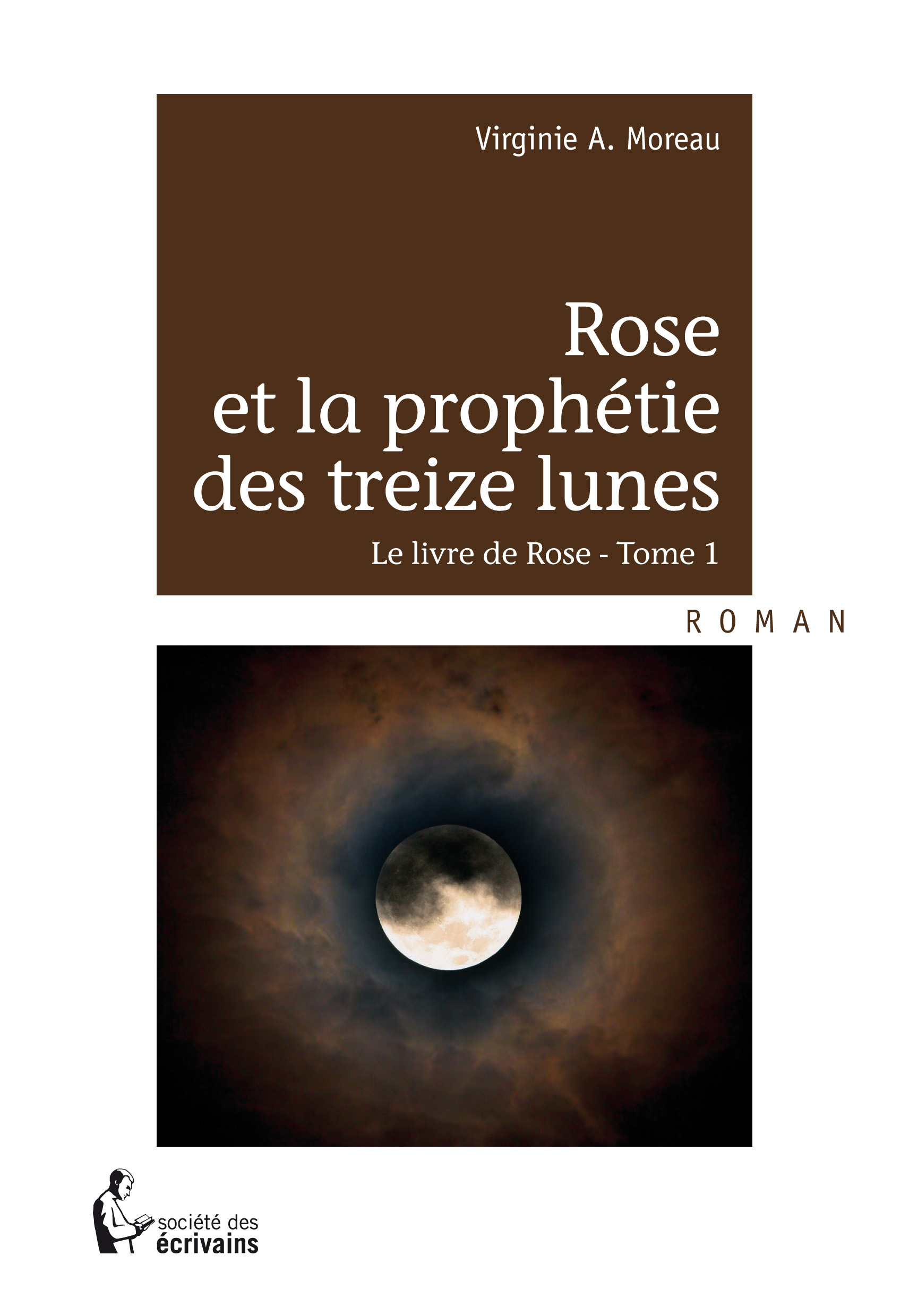 Rose et la prophétie des treize lunes