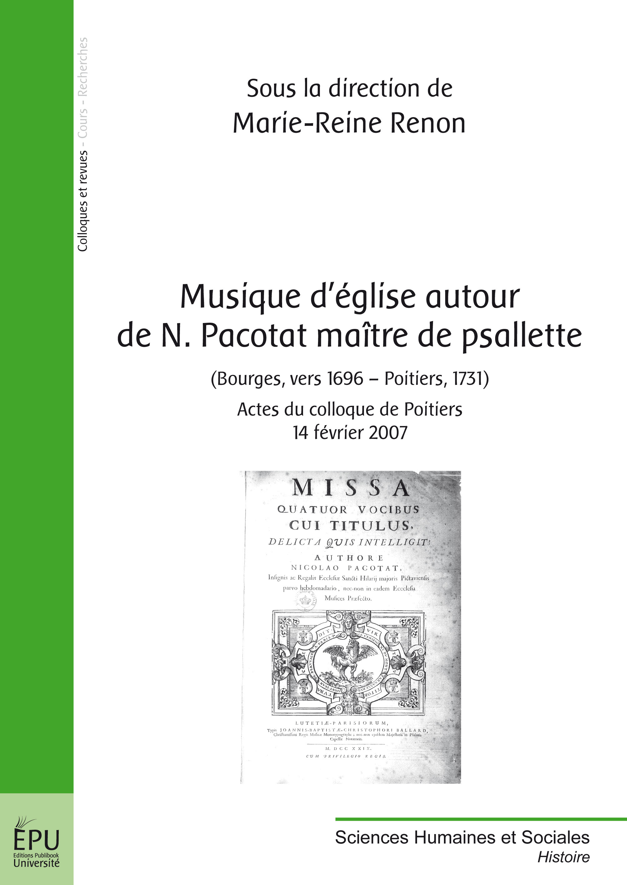 Musique d'Église autour de N. Pacotat maître de psalette - Bourges, vers 1696-Poitiers, 1731