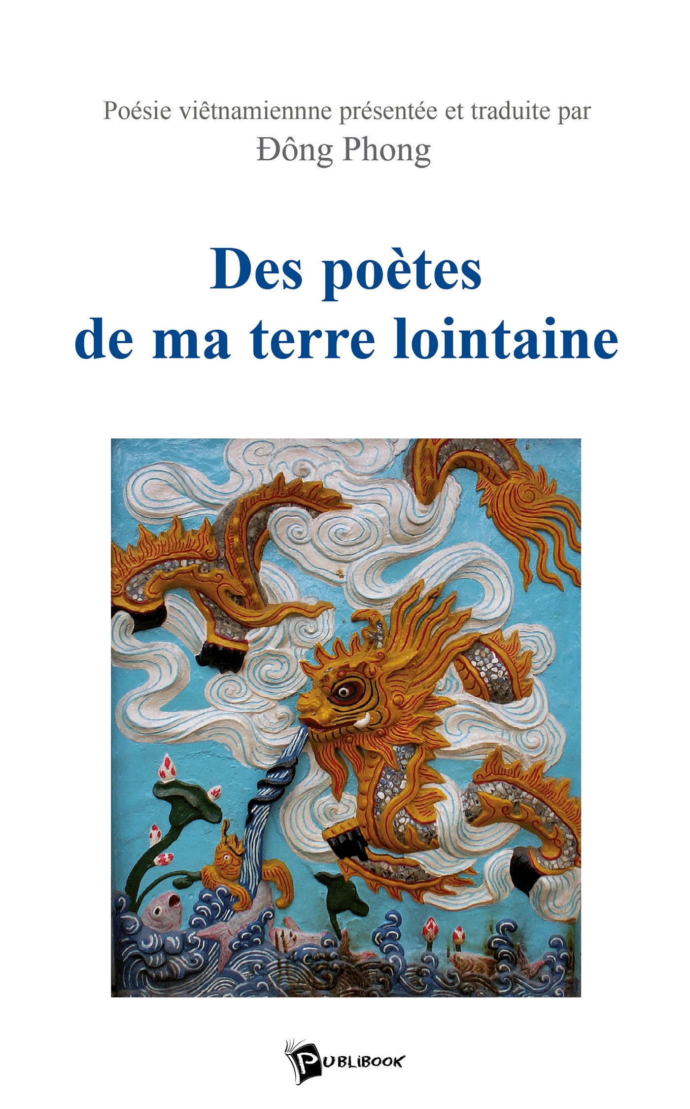 Des poètes de ma terre lointaine