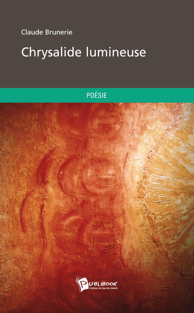 Chrysalide lumineuse