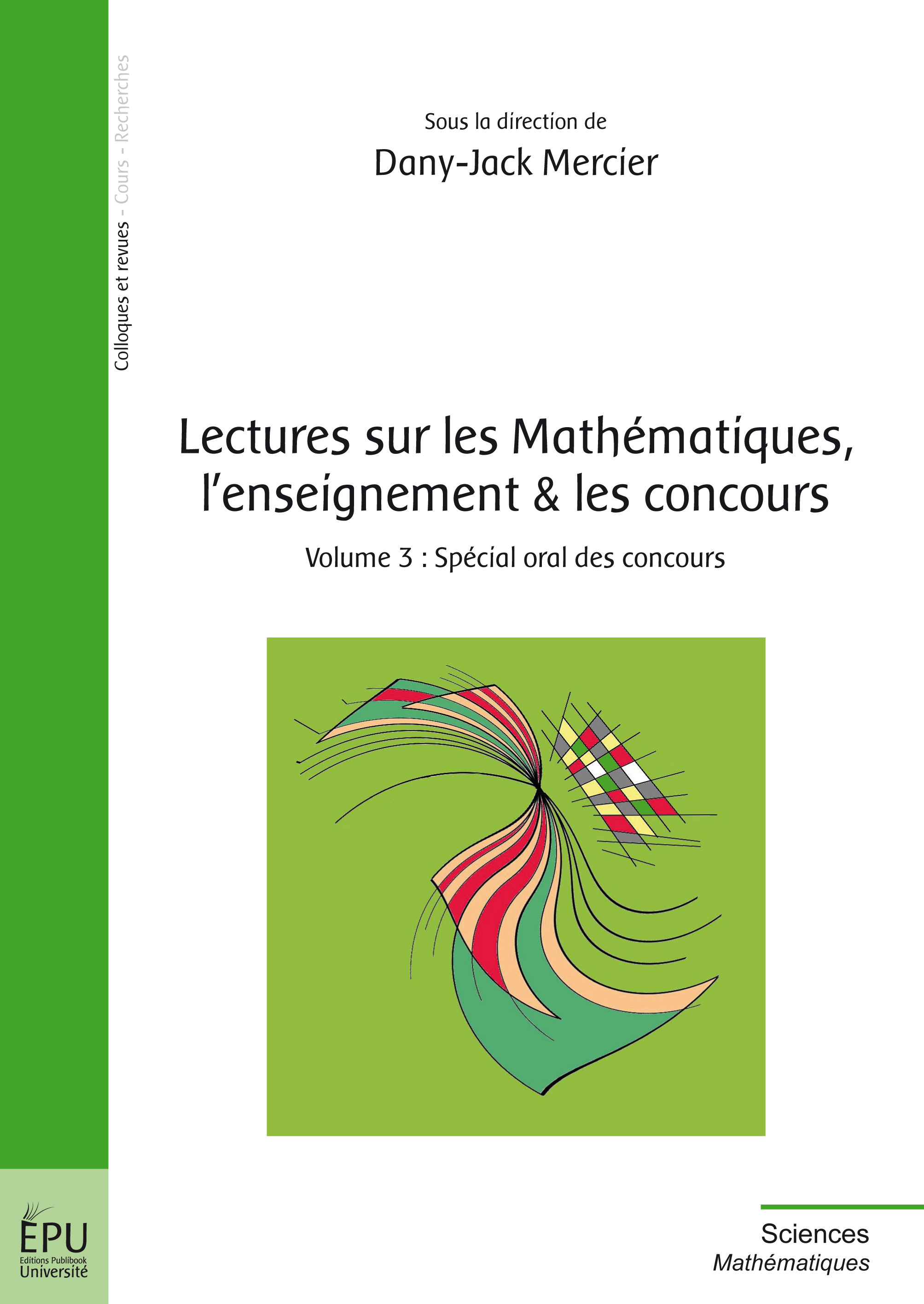Lectures sur les mathématiques, l'enseignement & les concours