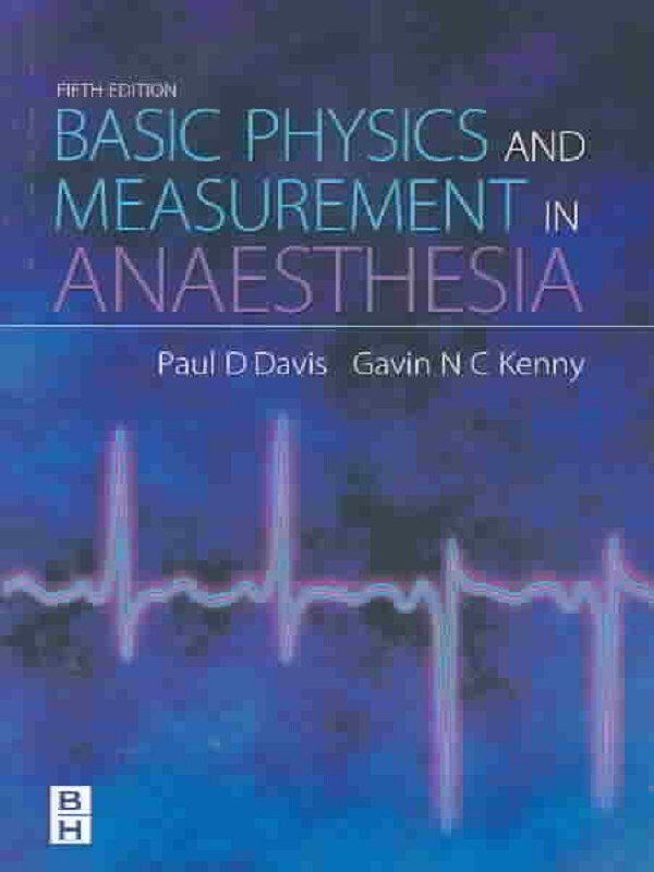 Basic Physics & Measurement in Anaesthesia