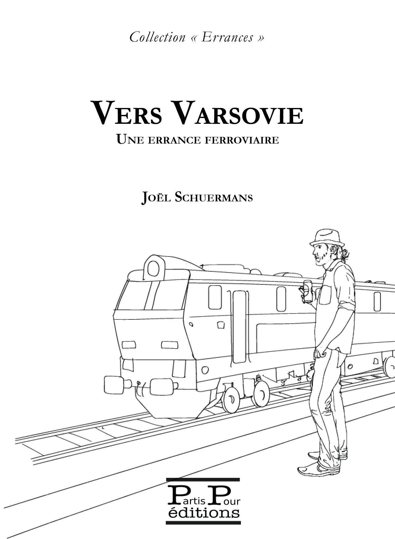 VERS VARSOVIE : UNE ERRANCE FERROVIAIRE