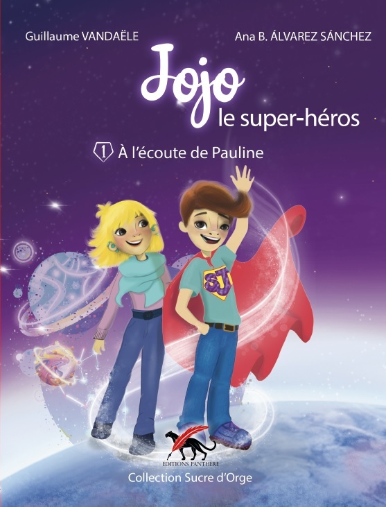 JOJO LE SUPER-HEROS : A L'ECOUTE DE PAULINE