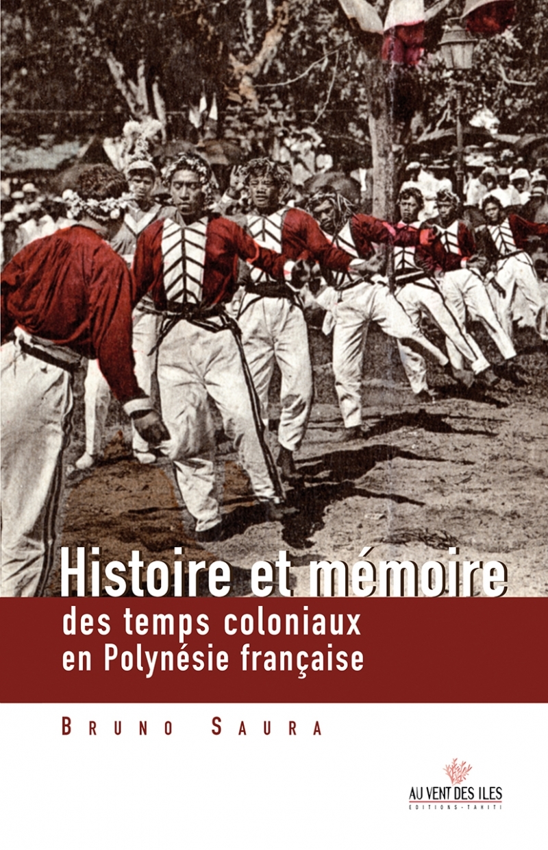 Histoire et mémoires des temps coloniaux en Polynésie frança