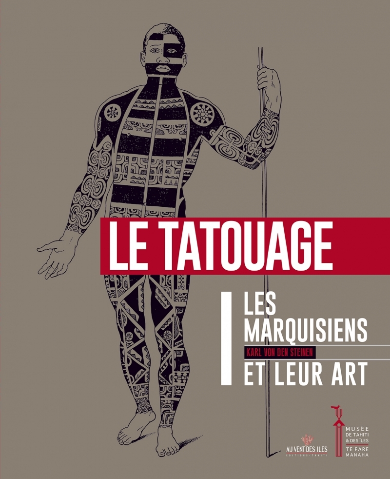 Les marquisiens et leur art volume 1 le tatouage