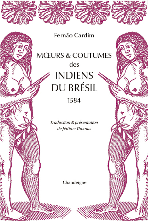 Mœurs & coutumes des indiens du brésil (1584)