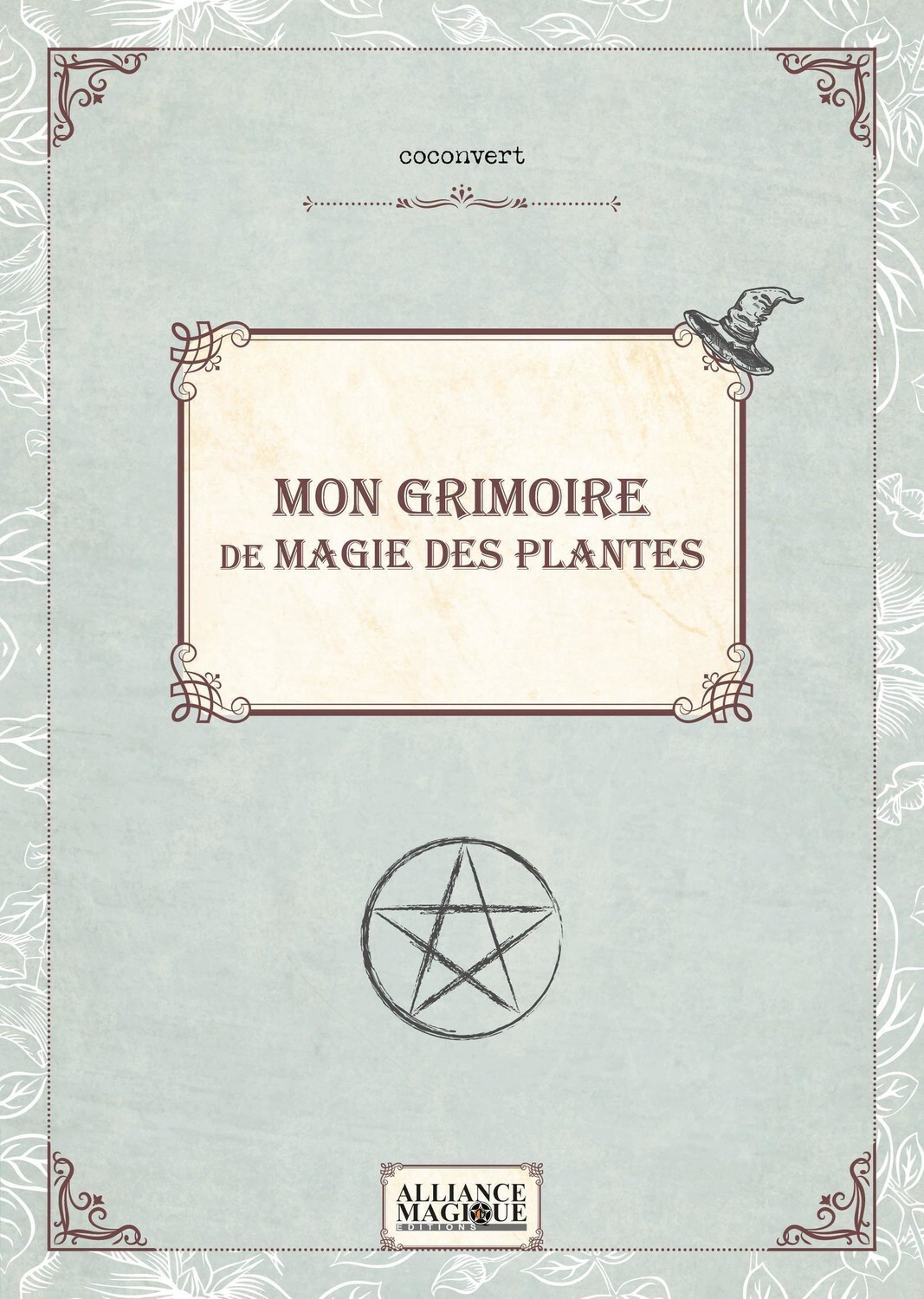 Mon Grimoire de magie des plantes