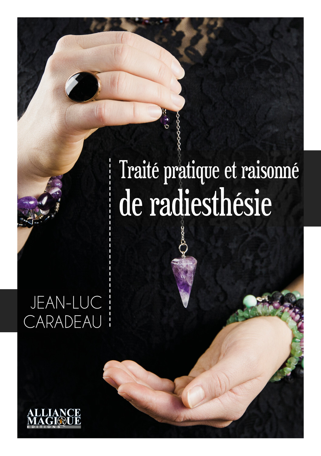 Traité pratique et raisonné de radiesthésie