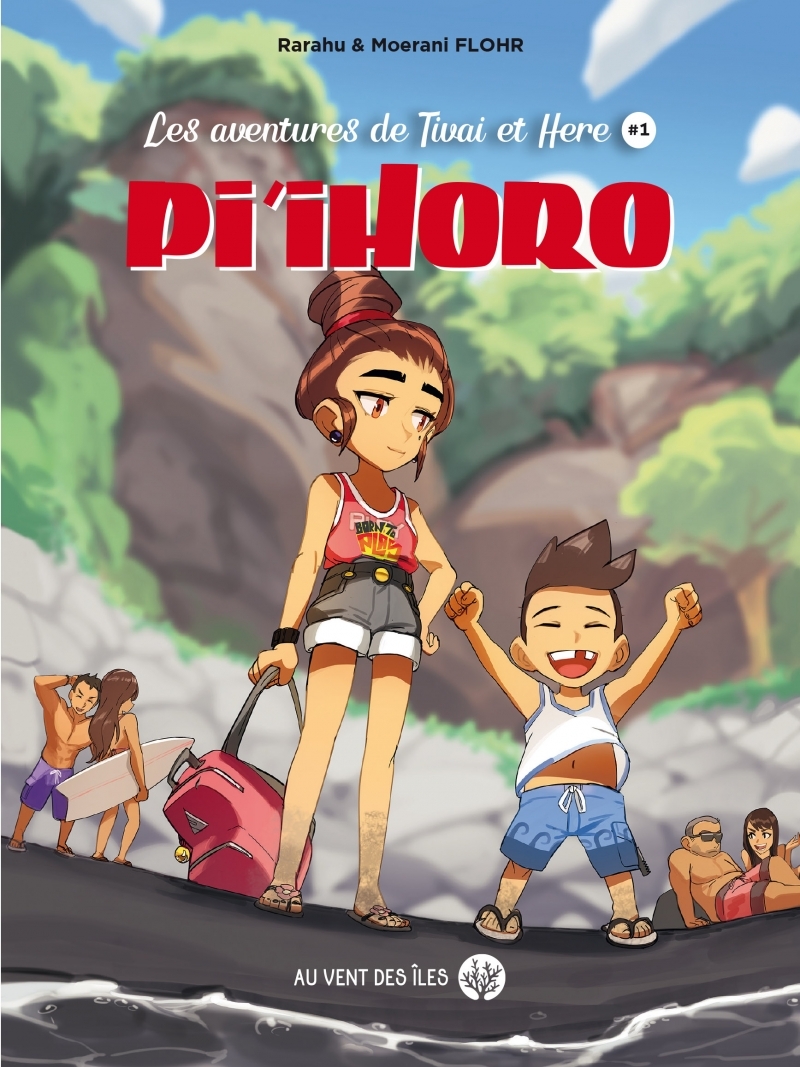 Pi’ihoro - Les aventures de Tivai & Here tome 1