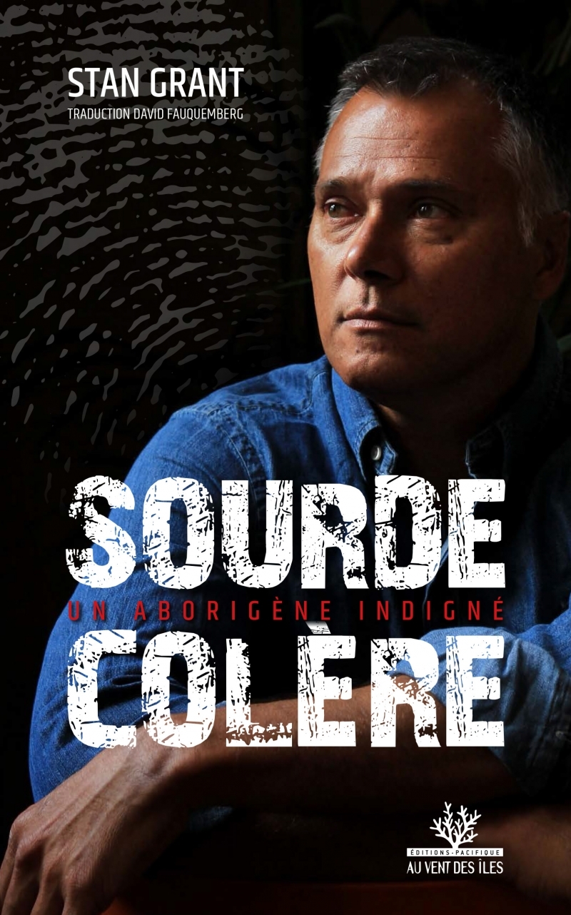 Sourde colère - Un Aborigène indigné