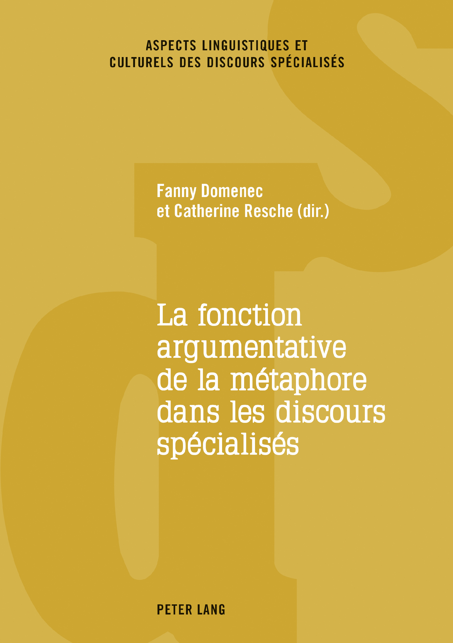 LA FONCTION ARGUMENTATIVE DE LA METAPHORE DANS LES DISCOURS SPECIALISES