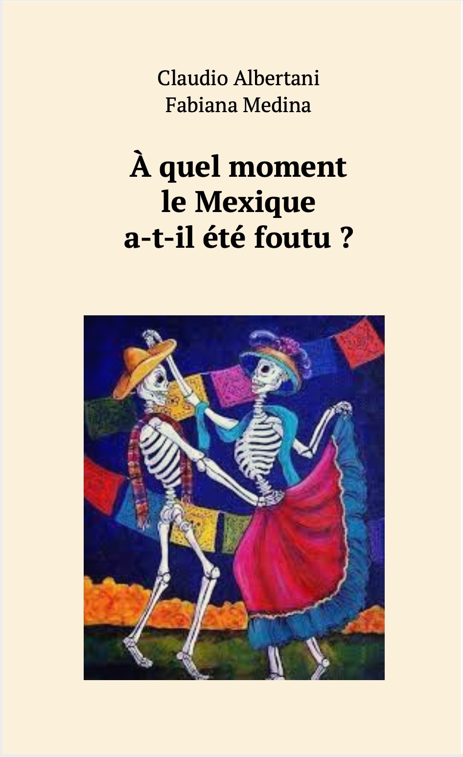A quel moment le Mexique a-t-il été foutu ?