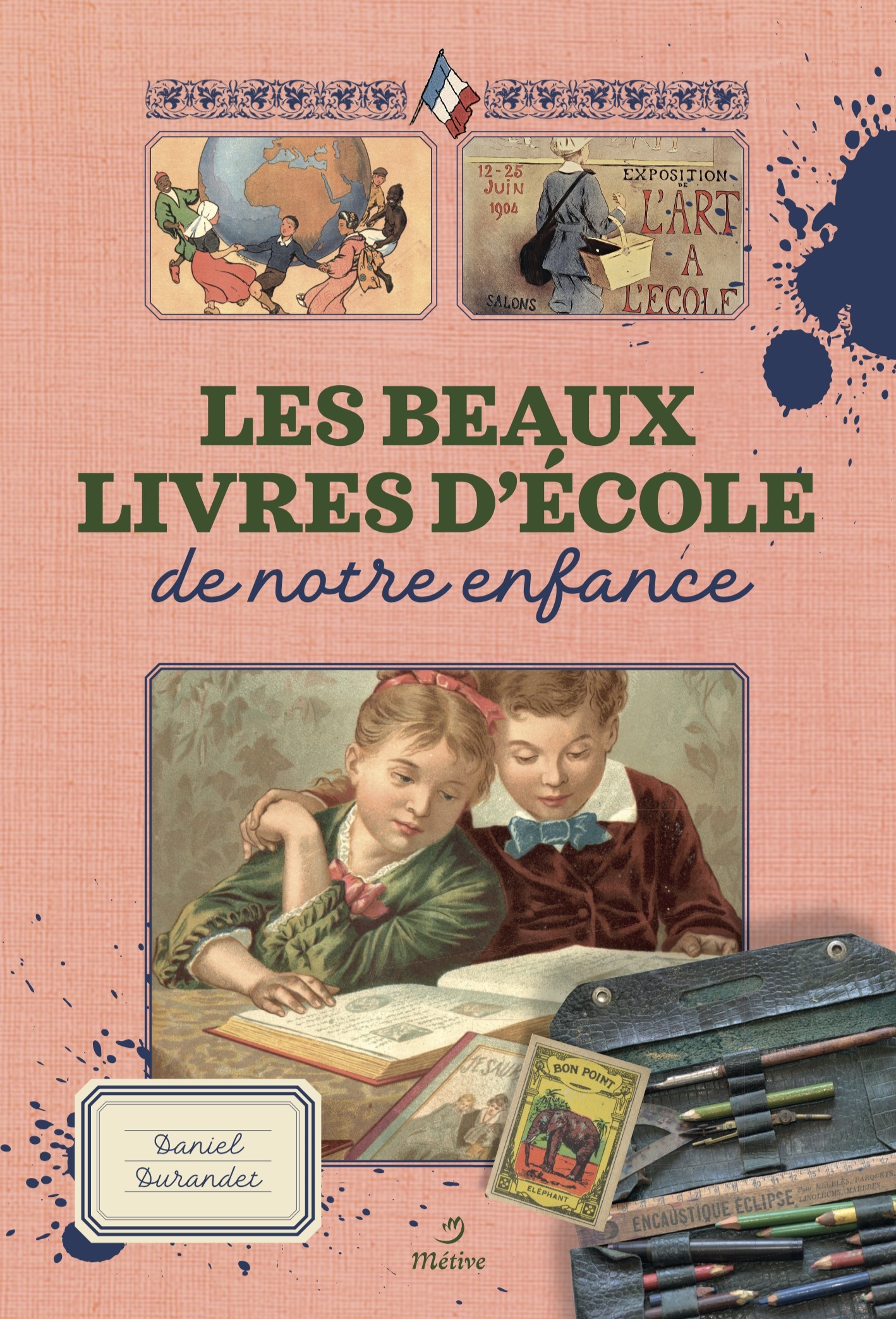 BEAUX LIVRES D'ECOLE DE NOTRE ENFANCE (METIVE) (BP)
