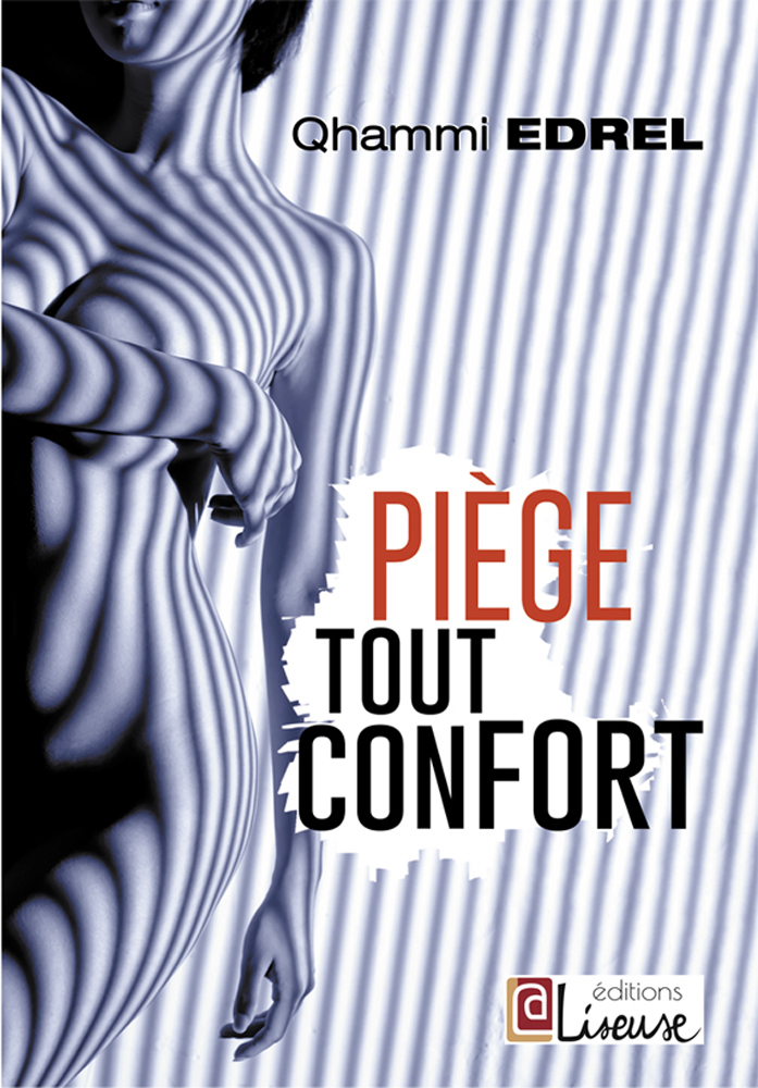 Piège tout confort