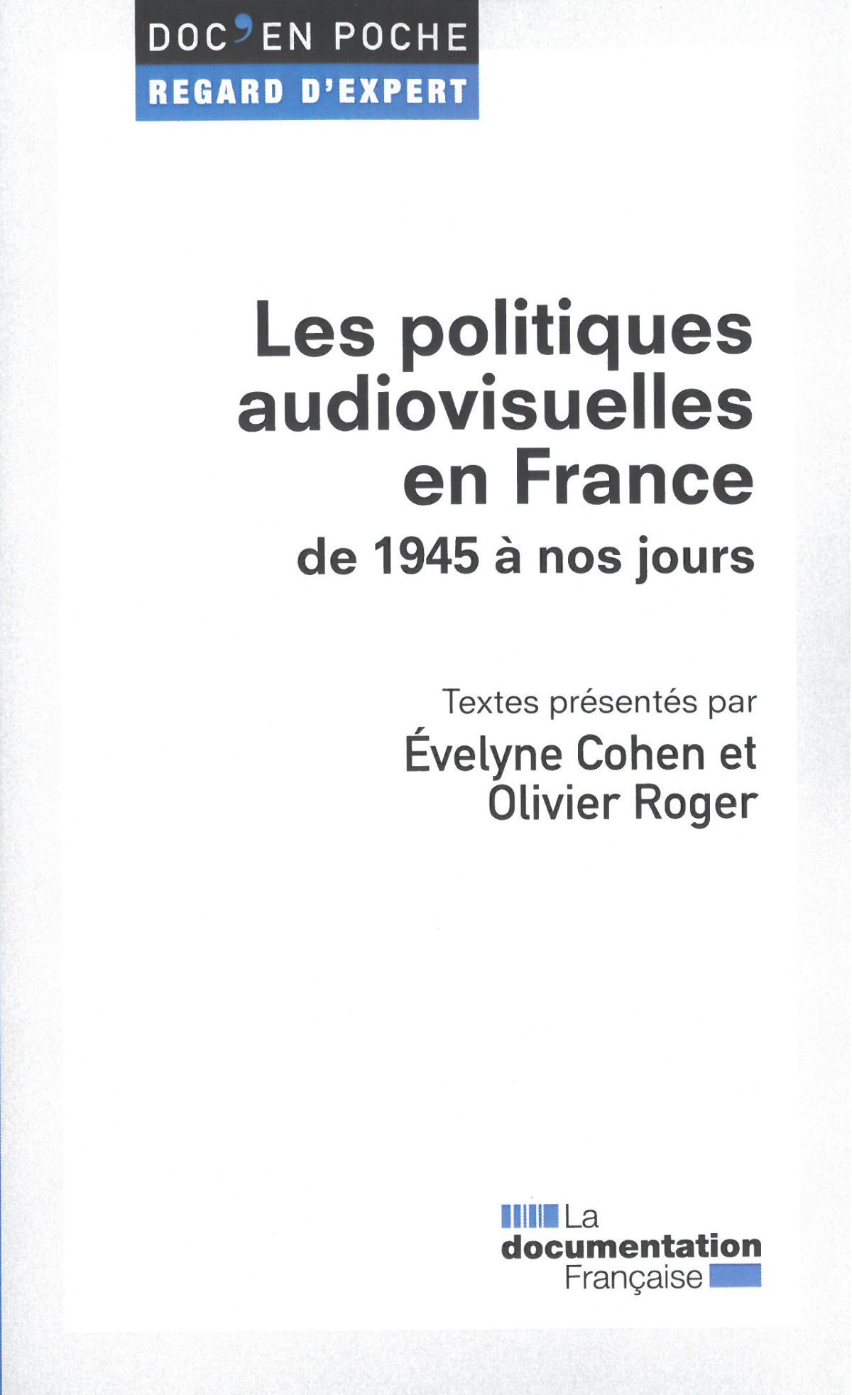 Les politiques audiovisuelles en France de 1945 à nos jours 