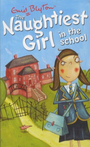 The Naughtiest Girl in the School