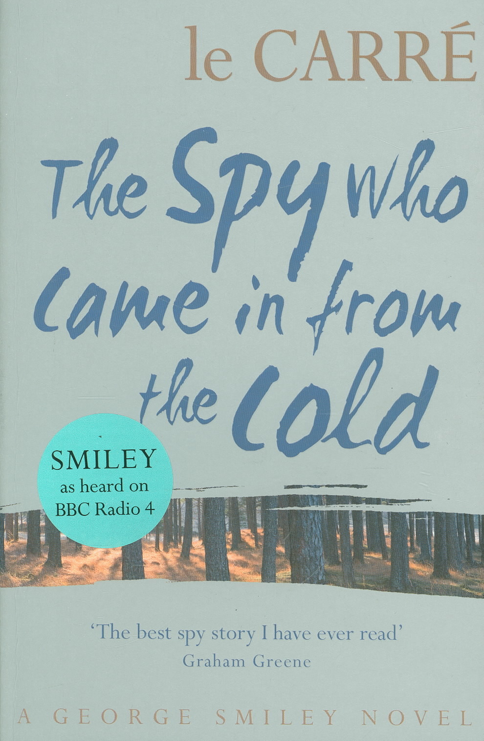THE SPY WHO CAME IN FROM THE COLD
