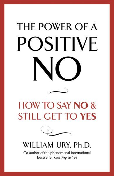 The Power of a Positive No