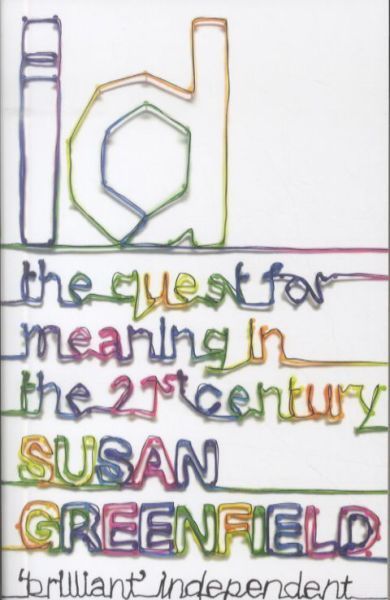 ID: The Quest for Meaning in the 21st Century
