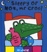 Sleepy or Not, Mr Croc ?
