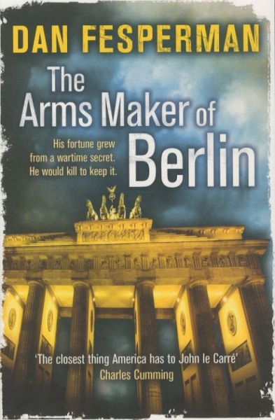 The Arms Maker of Berlin