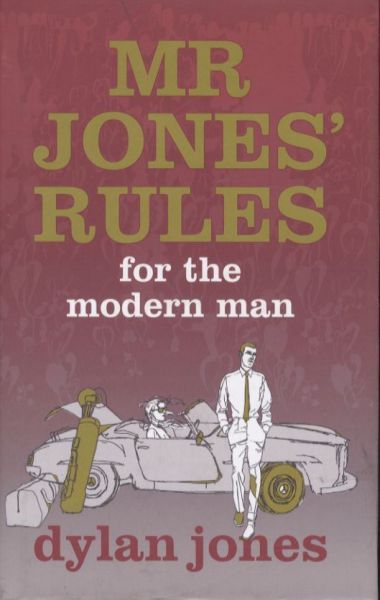 Mr Jones' Rules for the Modern Man