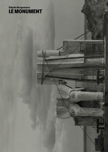 Sibylle Bergemann Le Monument /franCais