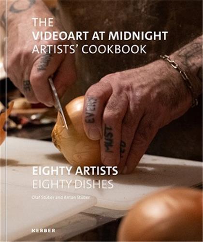 The Videoart at Midnight Artists' Cookbook /anglais