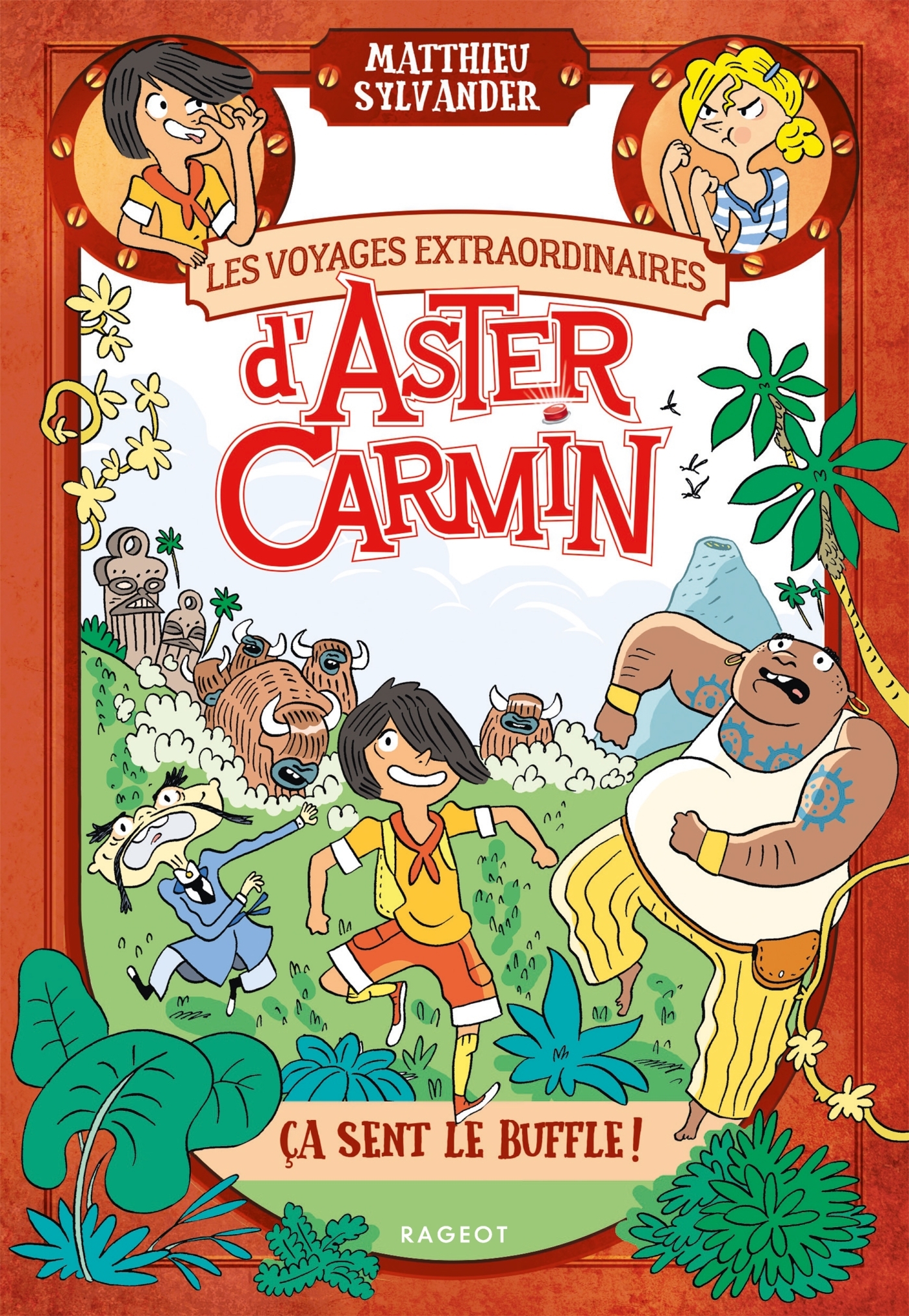 Les voyages extraordinaires d'Aster Carmin - Ça sent le buffle