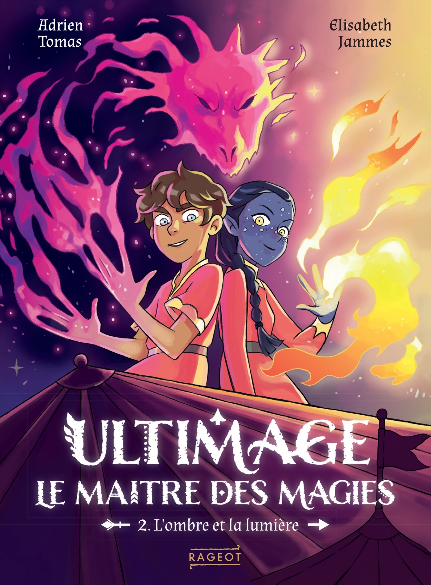 Ultimage, Le maître des magies T2 - L'ombre et la lumière
