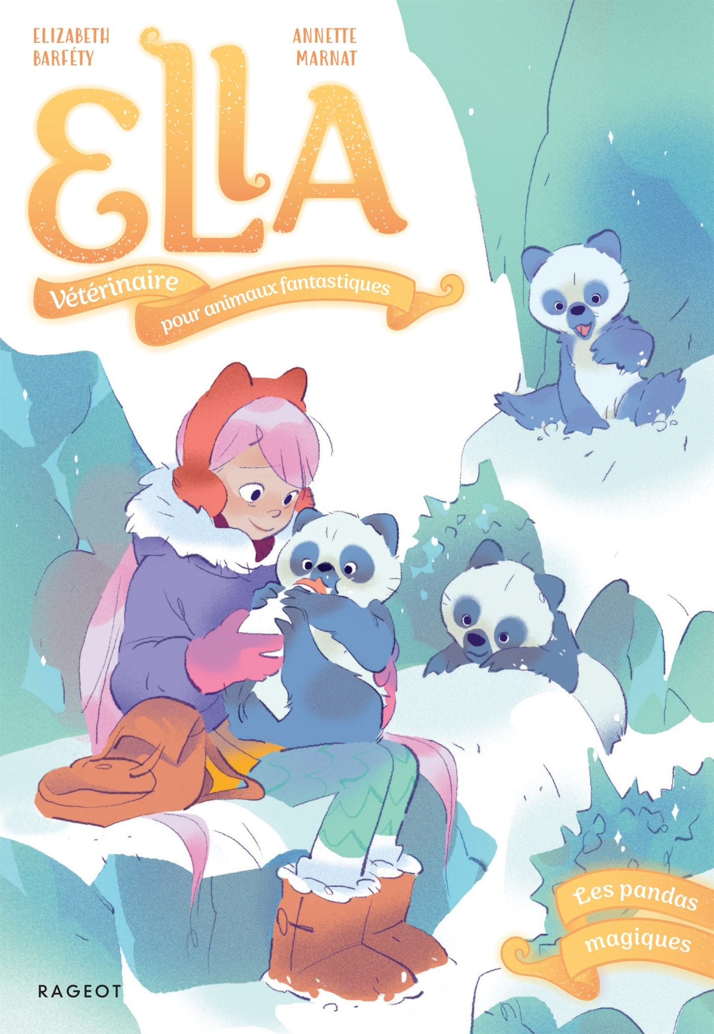 Ella, vétérinaire pour animaux fantastiques - Tome 4, Les pandas magiques