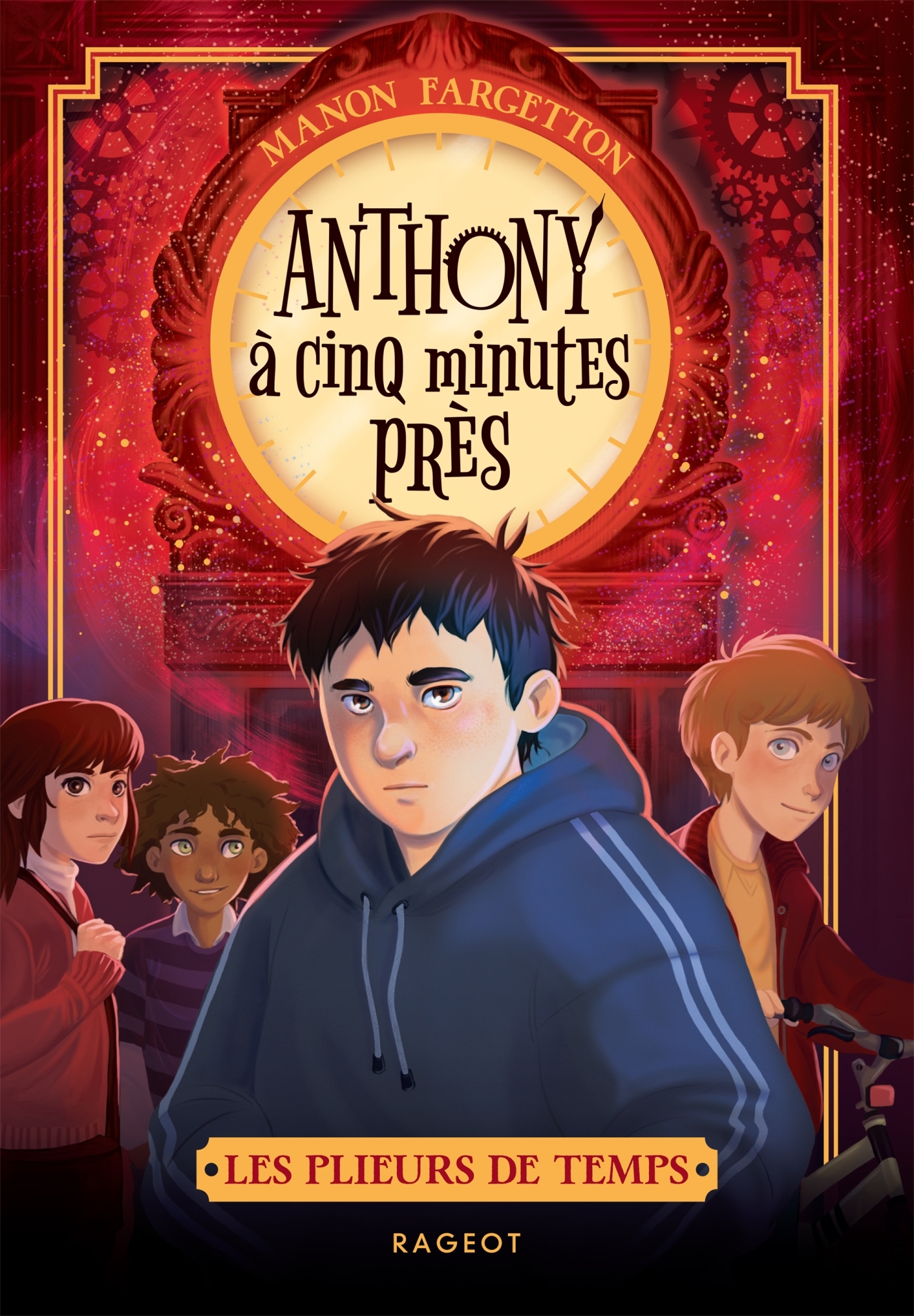 Les plieurs de temps - Tome 2, Anthony à cinq minutes près
