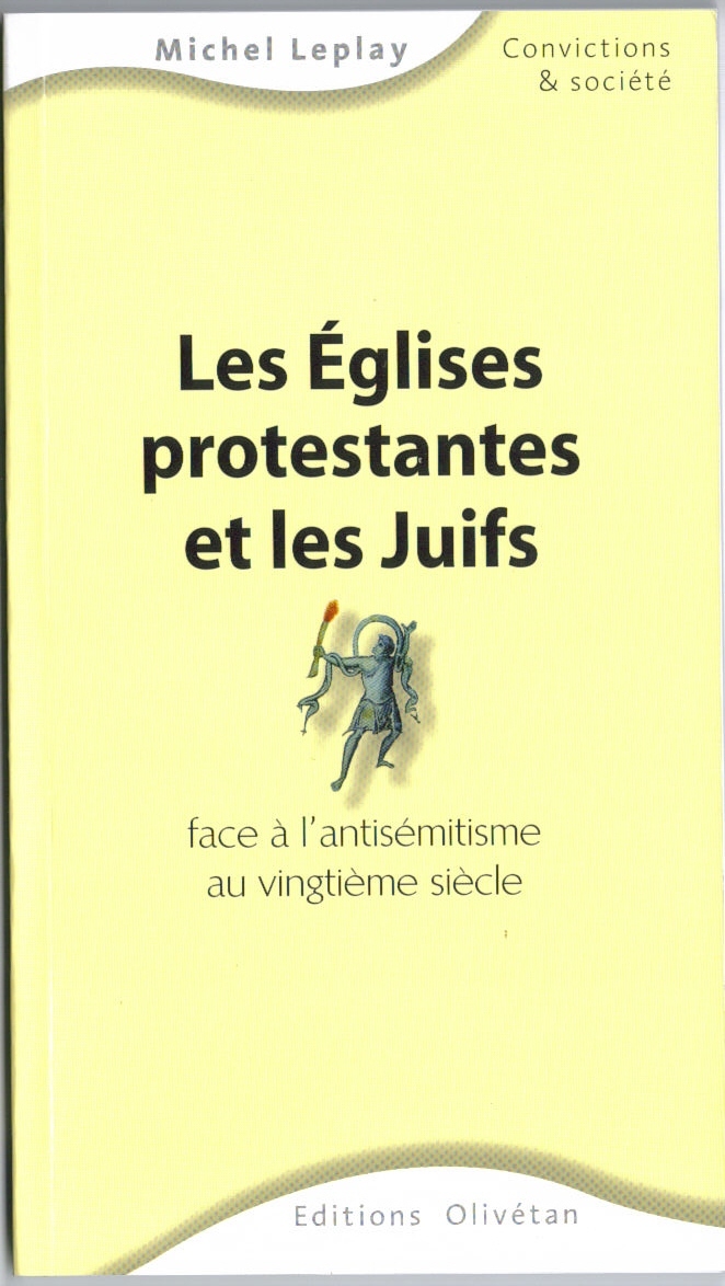 Les Eglises protestantes et les juifs face à l'antisémitisme au XXe siècle