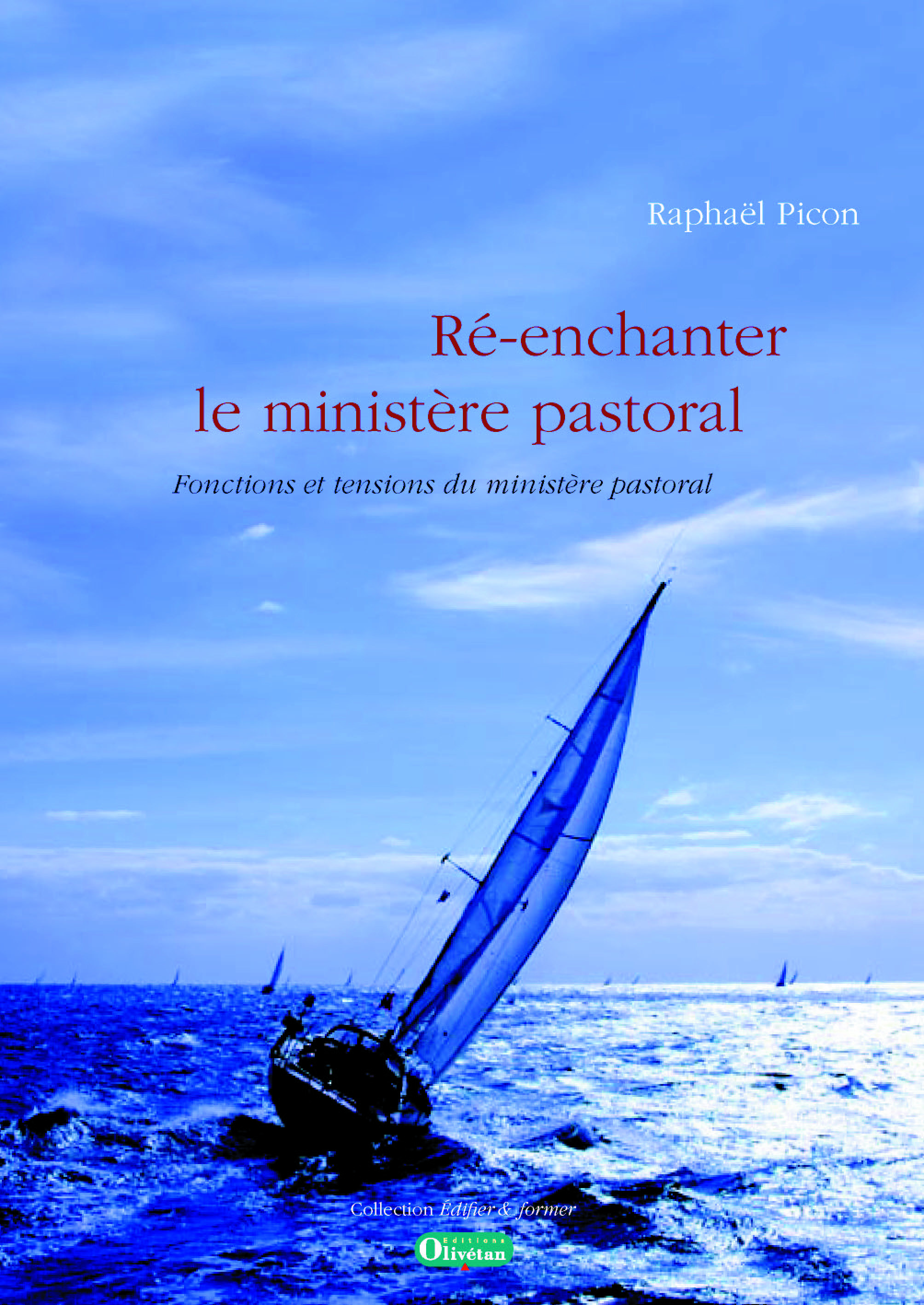 Ré-enchanter le ministère pastoral. Fonctions et tensions du ministère pastoral