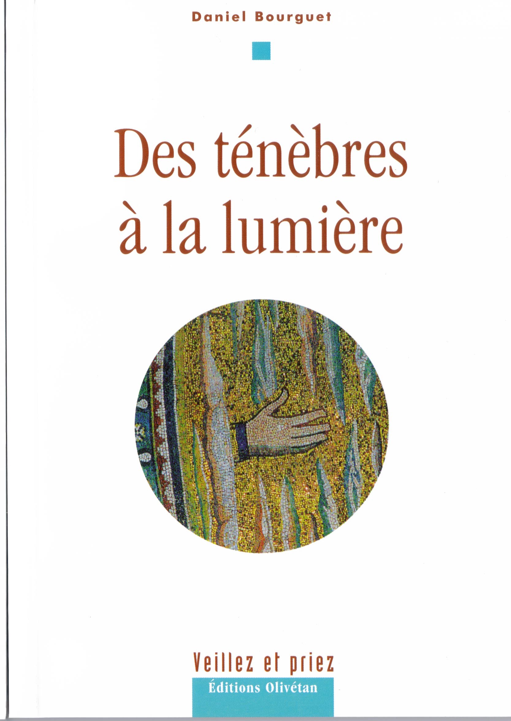 Des ténèbres à la lumière