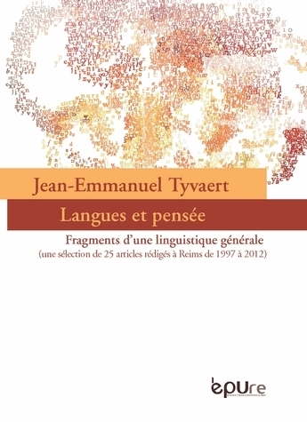 Langues et pensée - fragments d'une linguistique générale