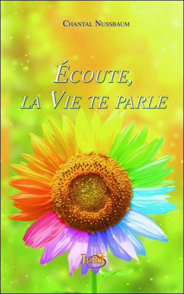 Ecoute, la Vie te parle